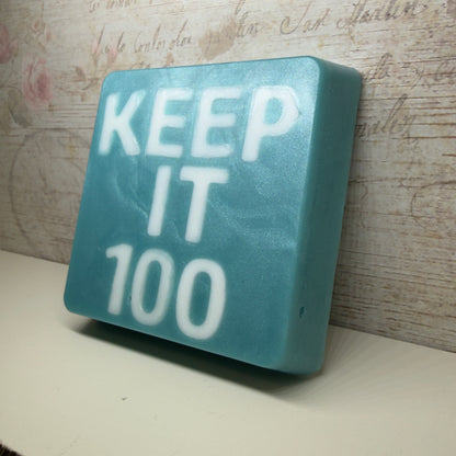 “KEEP IT 100” - handmade soap bar