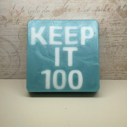 “KEEP IT 100” - handmade soap bar