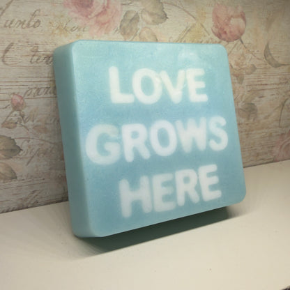 LOVE GROWS HERE handmade soap