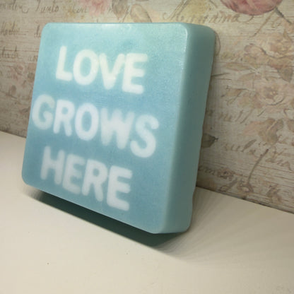 LOVE GROWS HERE handmade soap