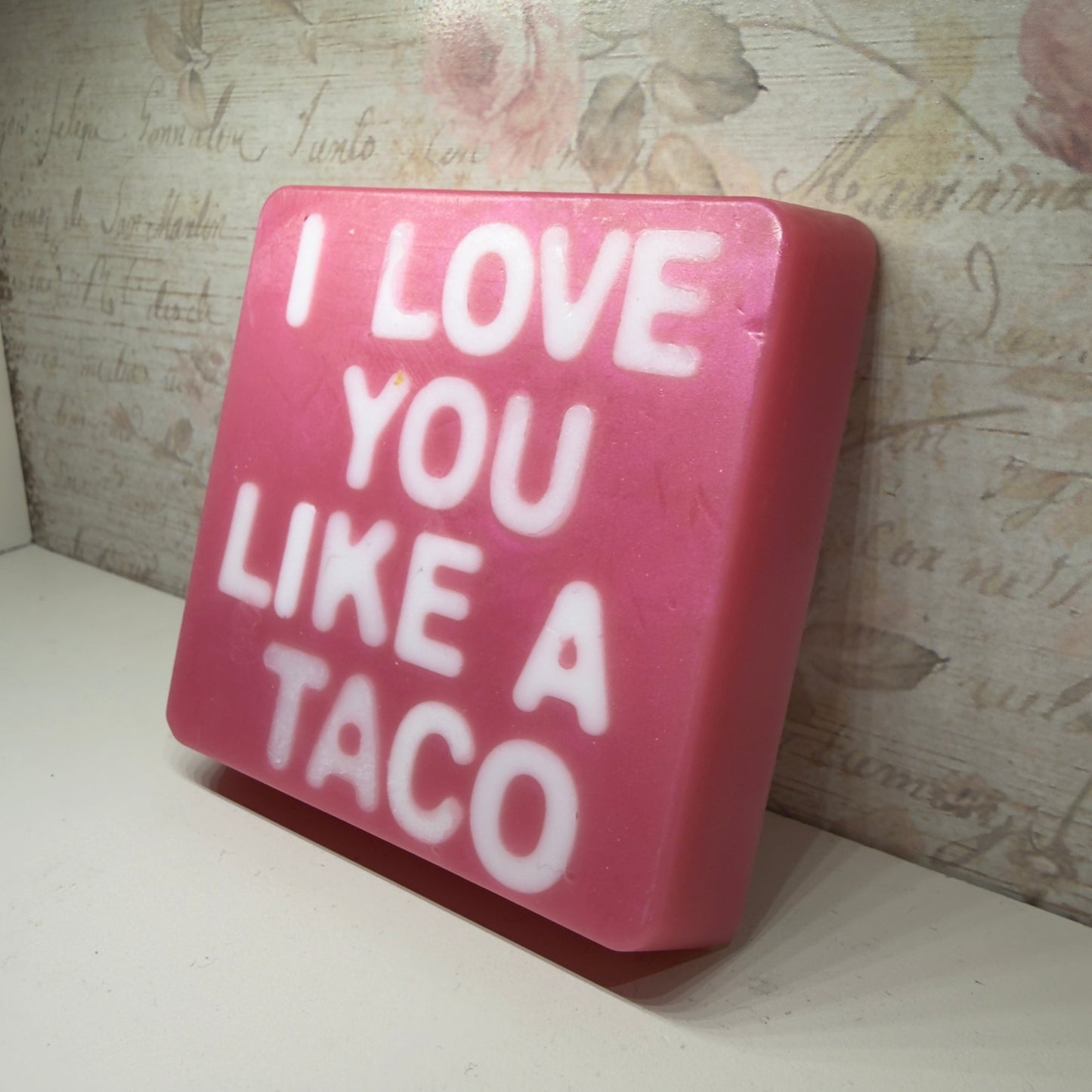 I LOVE YOU LIKE A TACO-PINK SUGAR RUSH Scented handmade soap