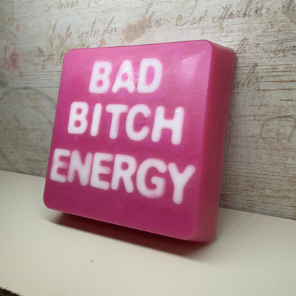 “Bad B!tch Energy” - handmade soap bar