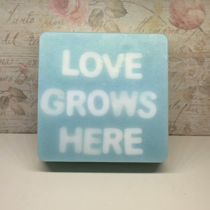 LOVE GROWS HERE handmade soap